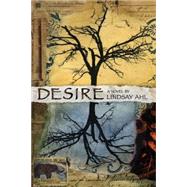 Desire by Ahl, Lindsay, 9781566891547