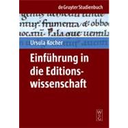 Einfhrung in Die Editionswissenschaft by Kocher, Ursula, 9783110191547
