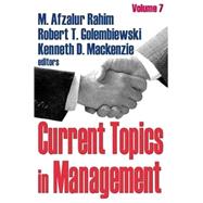 Current Topics in Management: Volume 7 by Golembiewski,Robert, 9780765801548
