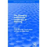 Revival: The Changing Institutional Landscape of Planning (2001) by Albrechts,Louis, 9781138721548