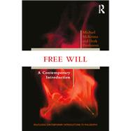 Free Will by Michael McKenna; Derk Pereboom, 9781315621548