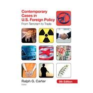 Contemporary Cases in U.S. Foreign Policy by Carter, Ralph G., 9781452241548