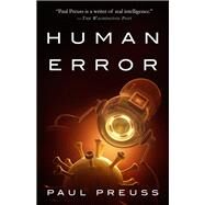 Human Error by Preuss, Paul, 9781682301548