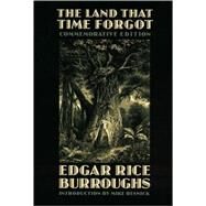 The Land That Time Forgot by Burroughs, Edgar Rice; John, J. Allen St., 9780803261549
