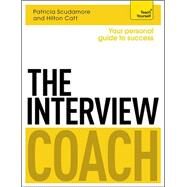 The Interview Coach by Catt, Hilton; Scudamore, Pat, 9781471801549