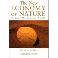 The New Economy of Nature by Daily, Gretchen C., 9781559631549