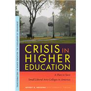 Crisis in Higher Education by Docking, Jeffrey R.; Curton, Carman C. (CRT), 9781611861549