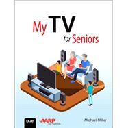 My TV for Seniors by Miller, Michael, 9780135591550