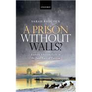 A Prison Without Walls? Eastern Siberian Exile in the Last Years of Tsarism by Badcock, Sarah, 9780199641550