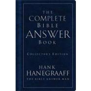 Complete Bible Answer Book : Collector's Edition by Hanegraaff, Hank, 9781418561550