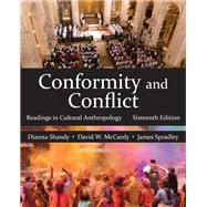 Conformity and Conflict: Readings in Cultural Anthropology by Dianna Shandy, David W. McCurdy, James Spradley, 9781478651550