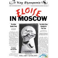 Eloise in Moscow Book & CD by Thompson, Kay; Knight, Hilary; Peters, Bernadette, 9781481451550