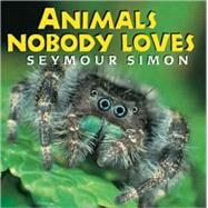 Animals Nobody Loves by Simon, Seymour, 9781587171550