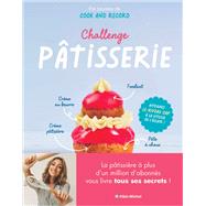 Challenge ptisserie by Laurne Lefevre; Cook And Record, 9782226471550