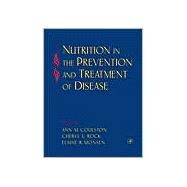 Nutrition in the Prevention and Treatment of Disease by Coulston; Rock; Monsen, 9780121931551