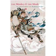 The Monkey & the Monk by Yu, Anthony C., 9780226971551