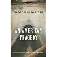An American Tragedy by Dreiser, Theodore; Lingeman, Richard; Mitchell, Margaret E., 9780451531551