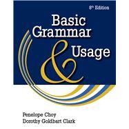 Basic Grammar and Usage by Choy, Penelope; Goldbart Clark, Dorothy, 9781428211551