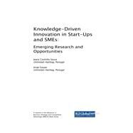 Knowledge-driven Innovation in Start-ups and Smes by Sousa, Joana Coutinho; Gaspar, Jorge, 9781522571551