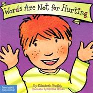 Words Are Not for Hurting by Verdick, Elizabeth, 9781575421551