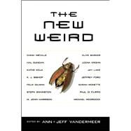 The New Weird by VanderMeer, Ann; VanderMeer, Jeff, 9781892391551