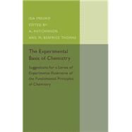 The Experimental Basis of Chemistry by Freund, Ida; Hutchinson, A.; Thomas, M. Beatrice, 9781107511552