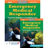 Emergency Medical Responder Includes Navigate 2 Preferred Access + Emergency Medical Responder Student Workbook by American Academy of Orthopaedic Surgeons (AAOS); Schottke, David, 9781284111552