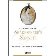 A Companion to Shakespeare's Sonnets by Schoenfeldt, Michael, 9781405121552