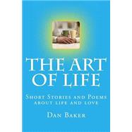 The Art of Life by Baker, Dan, 9781502901552