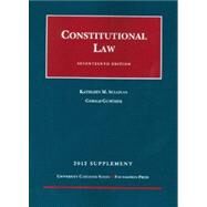 Constitutional Law, 2012 by Sullivan, Kathleen M.; Gunther, Gerald, 9781609301552