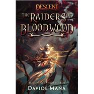 The Raiders of Bloodwood by Davide Mana, 9781839081552
