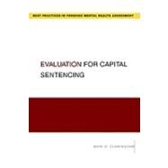 Evaluation for Capital Sentencing by Cunningham, Mark, 9780195341553