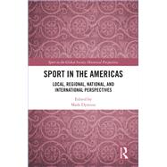 Sport in the Americas by Dyreson, Mark, 9780367531553