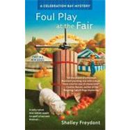 Foul Play at the Fair by Freydont, Shelley, 9780425251553