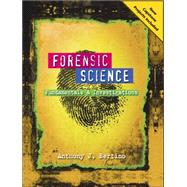 Forensic Science : Fundamentals and Investigations 2012 Update by Bertino, Anthony, 9780538731553