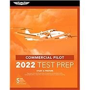 Commercial Pilot Test Prep 2022 by ASA Test Prep Board, 9781644251553
