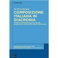 Composizione Italiana in Diacronia by Micheli, M. Silvia, 9783110651553