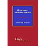China Master Business Law Guide : Commentary and Analysis by Chen, Jianfu, Ph.D.; Ke, Suiwa, 9789041131553