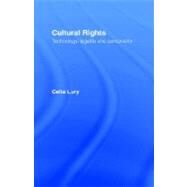 Cultural Rights: Technology, Legality and Personality by Lury; Celia, 9780415031554