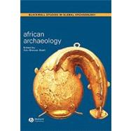 African Archaeology A Critical Introduction by Stahl, Ann B., 9781405101554