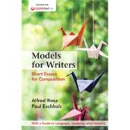 Models for Writers, High School Edition Short Essays for Composition by Rosa, Alfred; Eschholz, Paul, 9781457681554