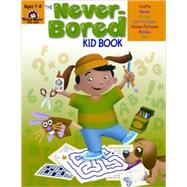 The Never-Bored Kid Book, Ages 7-8 by Evan-Moor Educational Publishers, 9781596731554