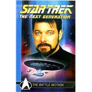 Star Trek The Next Generation Comics Classics: The Battle Within by Friedman, Michael Jan; Marcos, Pablo, 9781845761554