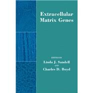 Extracellular Matrix Genes by Sandell, Linda J.; Boyd, Charles D., 9780126181555