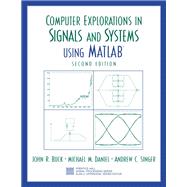 Computer Explorations in Signals and Systems Using MATLAB by Buck, John R.; Daniel, Michael M.; Singer, Andrew C., 9780130421555