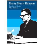 Harry Huntt Ransom by Gribben, Alan, 9780292721555
