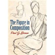The Figure in Composition by Braun, Paul G., 9780486481555