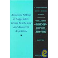Adolescent Siblings in Stepfamilies Family Functioning and Adolescent Adjustment by Hetherington, E. Mavis; Henderson, Sandra; Reiss, David, 9780631221555