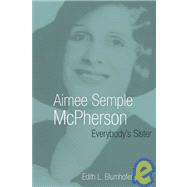 Aimee Semple McPherson by Blumhofer, Edith L., 9780802801555