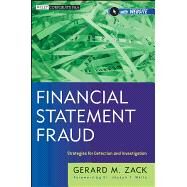 Financial Statement Fraud Strategies for Detection and Investigation by Zack, Gerard M., 9781118301555